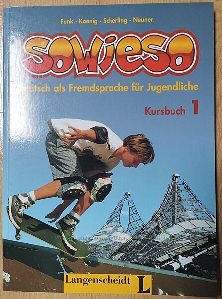Sowieso. Deutsch als Fremdsprache fur Jugendliche. Kursbuch 1 