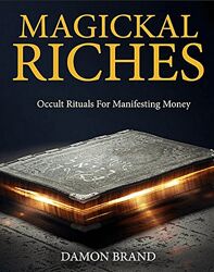 Дэймон Брэнд Магическое обогащение оккультные ритуалы привлечения денег 