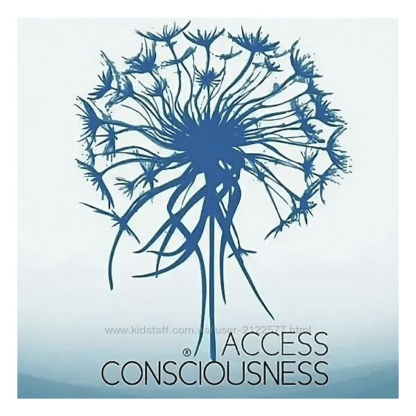 Access Consciousness Больше вас, больше всего