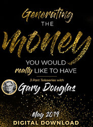 Гэри Дуглас Генерируем деньги, которые вы действительно хотели бы иметь
