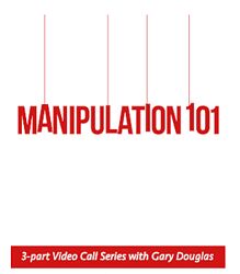 Гэри Дуглас Манипуляция 101 - Manipulation 101 jul 18 teleseries